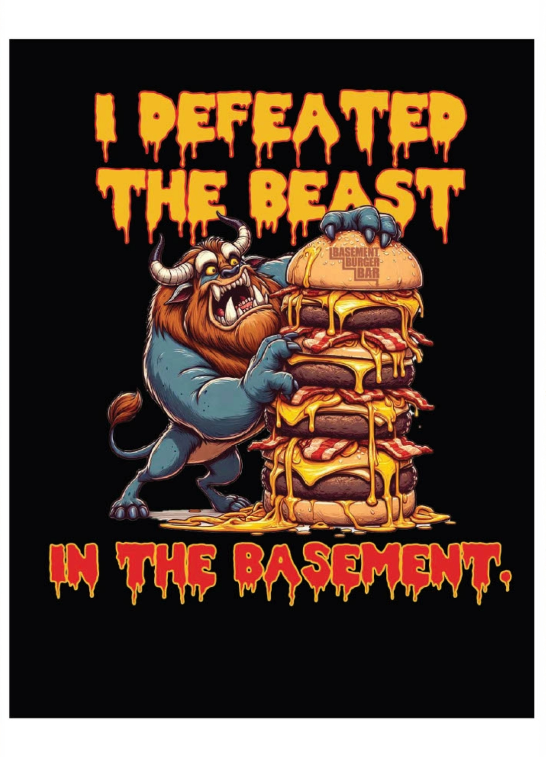 The 'I Defeated The Beast in the Basement' T-shirt that Beast Challenge winners receive at Basement Burger Bar.